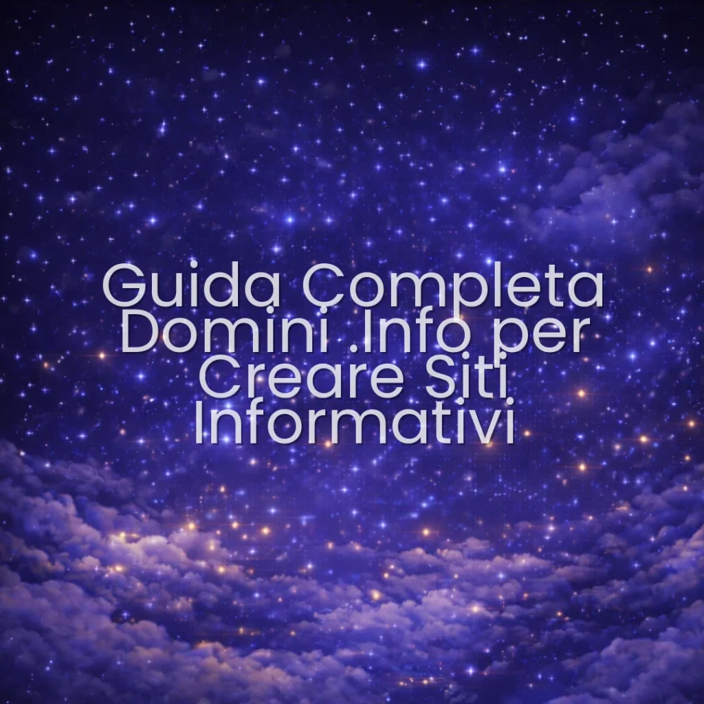 Guida Completa Domini .Info per Creare Siti Informativi
