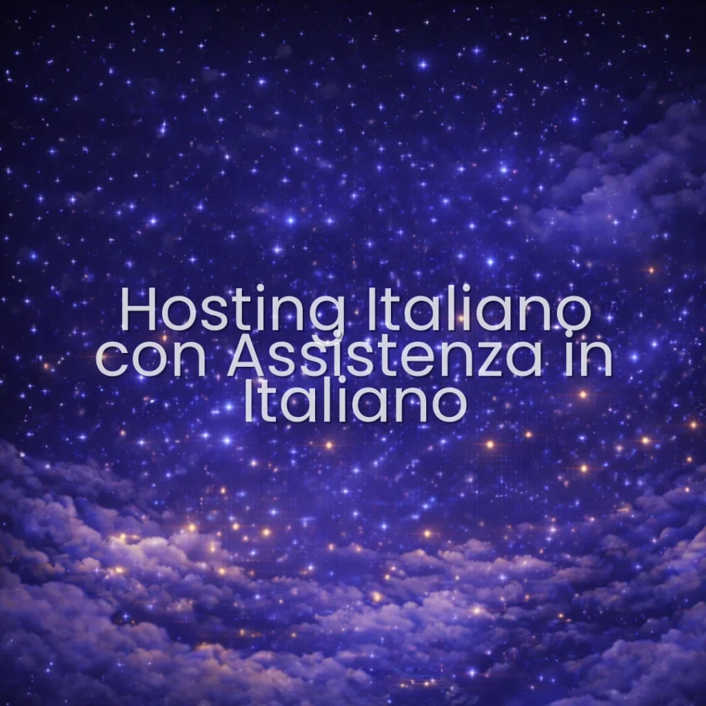 Hosting Italiano con Assistenza in Italiano